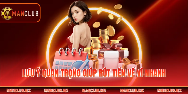 Lưu ý quan trọng giúp rút tiền về ví nhanh